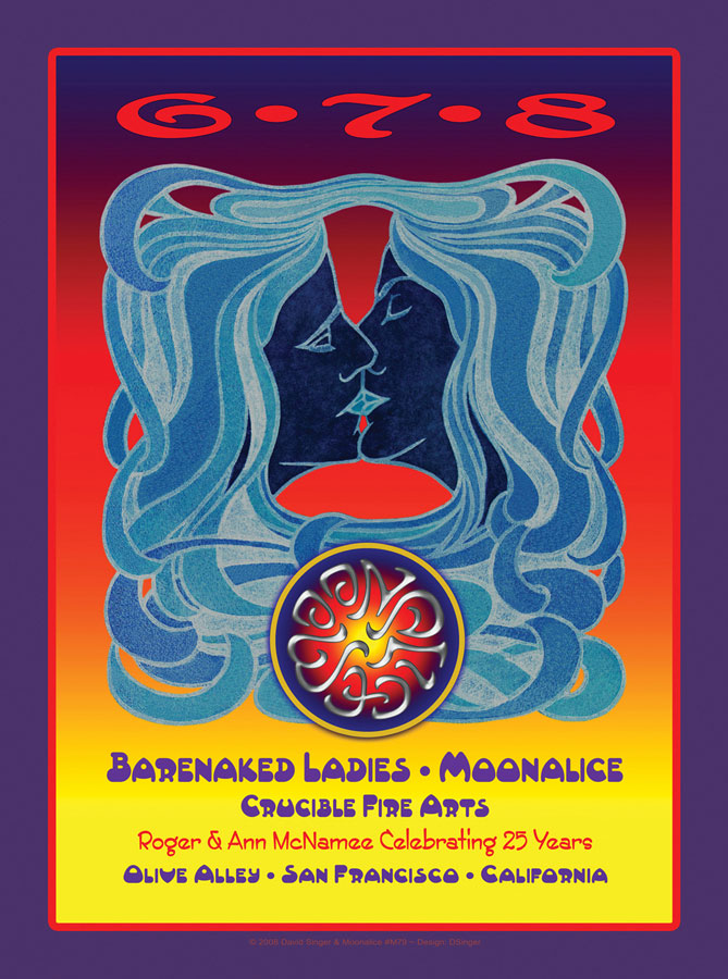 M79 › 6/7/08 Great American Music Hall, Olive Alley, San Francisco, CA poster by David Singer with Barenaked Ladies & Crucible Fire Arts Performers - Roger & Ann McNamee Celebrating 25 Years