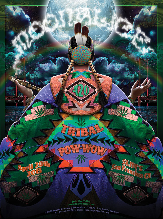 M573 › 4/20/13 420 Tribal Pow-Wow at Slim's, San Francisco, CA poster by Darrin Brenner