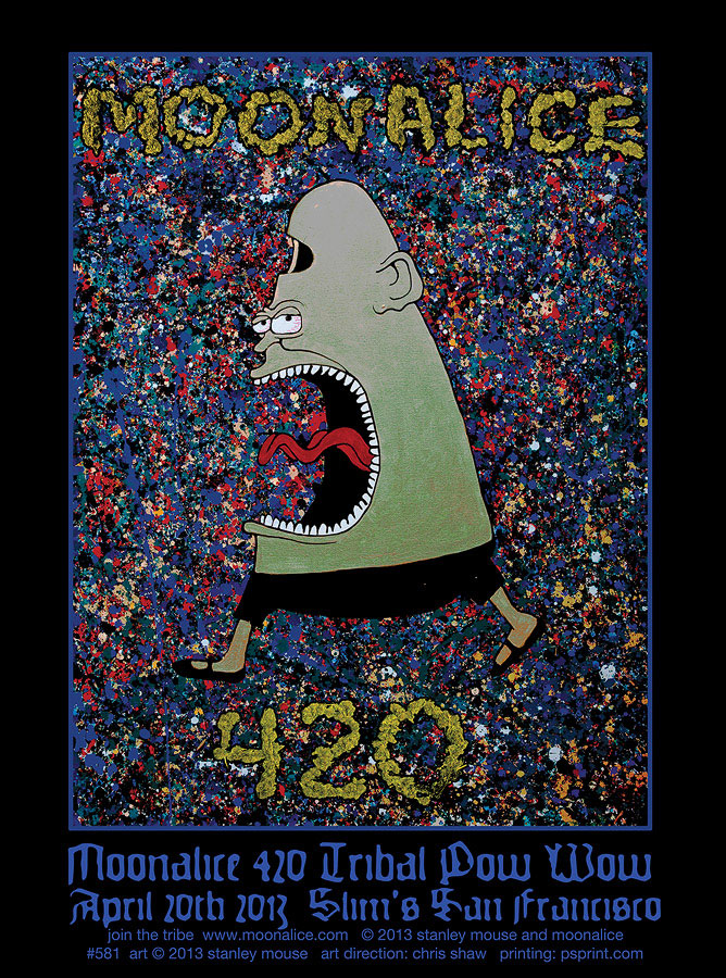 M581 › 4/20/13 420 Tribal Pow-Wow at Slim's, San Francisco, CA poster by Stanley Mouse