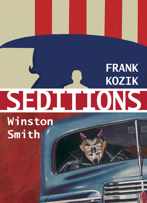 Seditions: Winston Smith & Frank Kozik