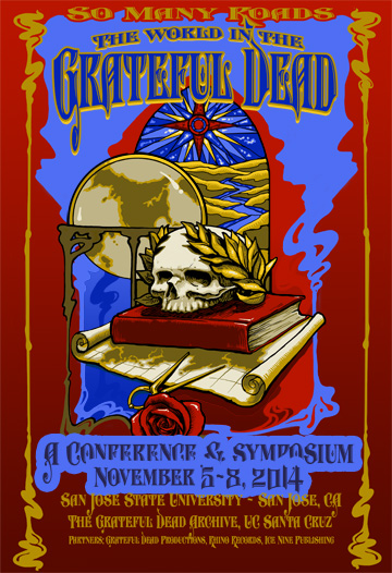 So Many Roads: The World in the Grateful Dead, A Conference & Symposium