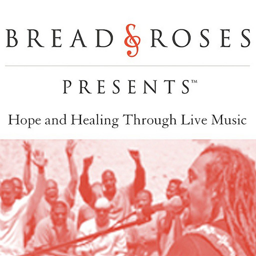 Bread & Roses presents Hope & Healing Through Live Music