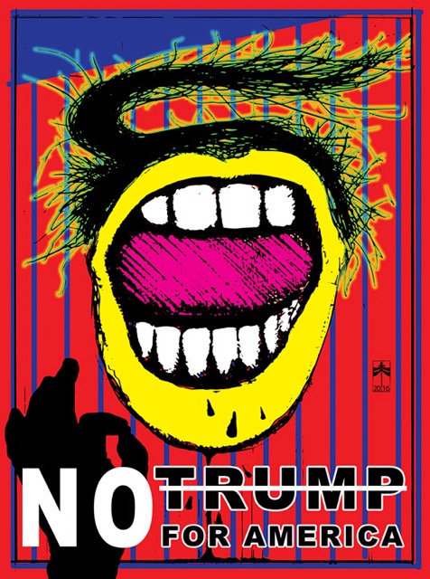 No Trump For America poster by George & Patricia Sargent, 2016.