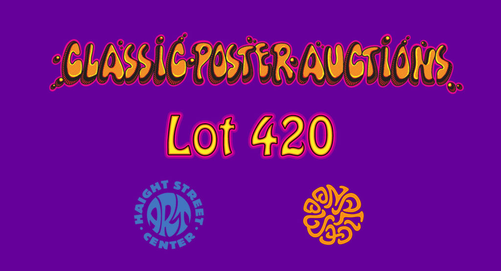 ClassicPosters.com with Haight Street Art Center Present Lot 420
