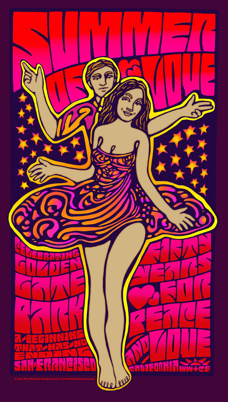 Summer of Love 50th Anniversary poster by Wes Wilson and Carolyn Ferris © 2017 "Dick and Jane"