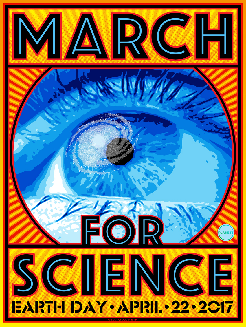 March For Science, Earth Day April 22, 2017 poster by Chuck Sperry