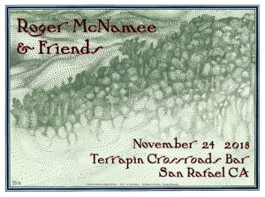 R118 › 11/24/18 Roger McNamee & Friends at Terrapin Crossroads, San Rafael, CA poster by John Seabury