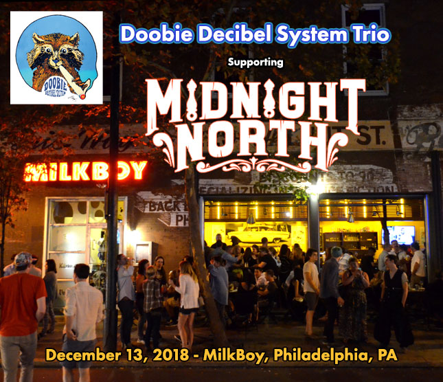 Doobie Decibel System Trio 12/13/18 Milk Boy, Philadelphia, PA