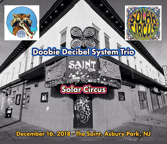 Doobie Decibel System Trio 12/16/18 The Saint, Ashbury Park, NJ