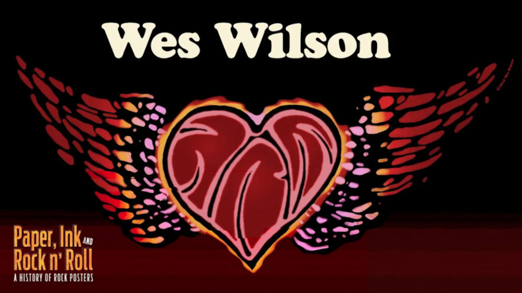 The Poster Art of Wes Wilson – Paper, Ink and Rock n’ Roll – Episode 5