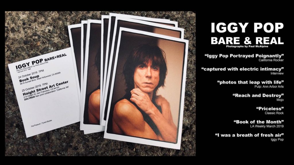 HSAC presents Iggy Pop “Bare & Real” Book Signing & Slideshow with Photographer Paul McAlpine + New Zoltron Print Release - October 25, 2019