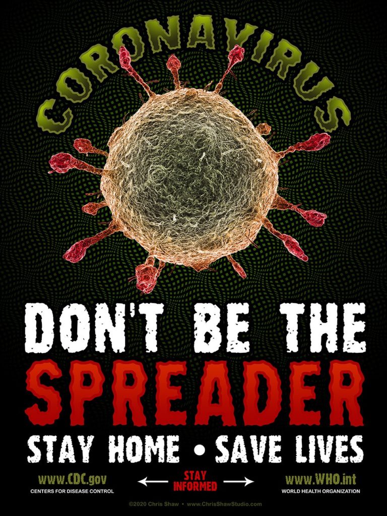 P2 › Don't Be the Spreader, Stay Home, Save Lives - Coronavirus poster by Chris Shaw
