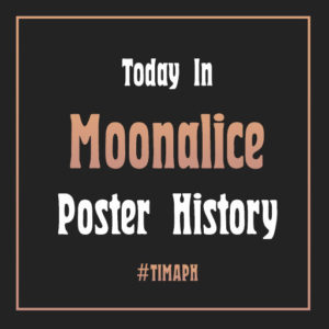 Today In Moonalice Poster History