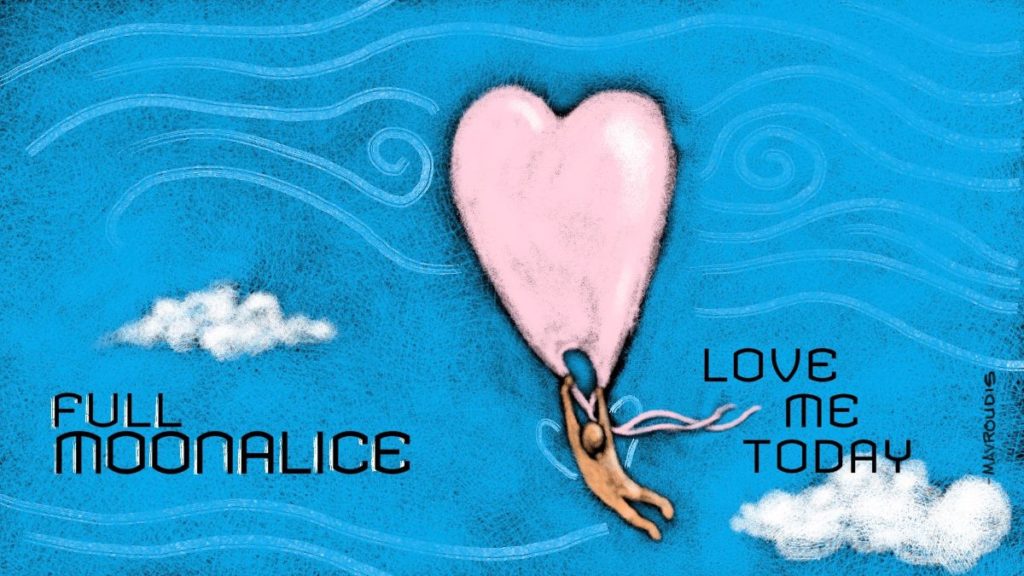"Love Me Today" song art by John Mavroudis