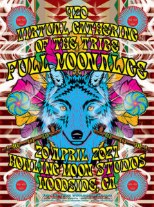 M1229 › Full Moonalice Virtual 420 Gathering of the Tribe 4/20/21 Howling Moon Studios, Woodside, California poster by Dennis Loren