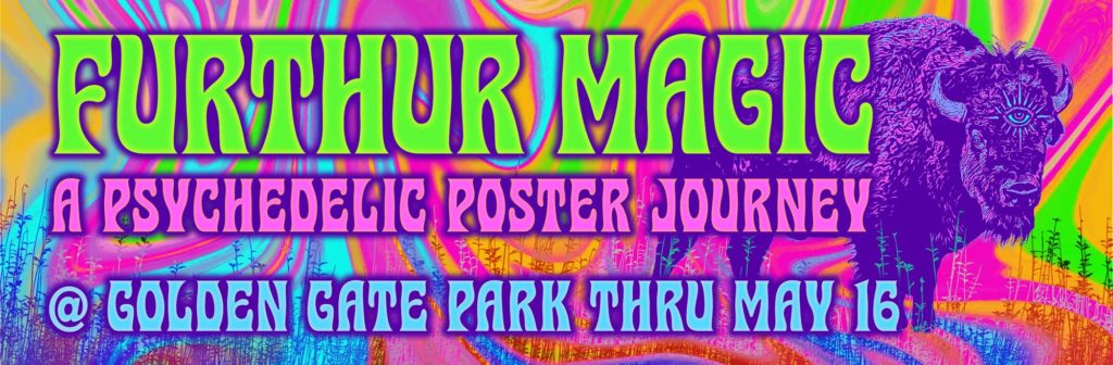 Haight Street Art Center presents Furthur Magic: A Psychedelic Poster Journey