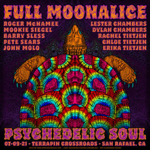 M1244V › Full Moonalice 7/9/21 Psychedelic Soul, Terrapin Crossroads, San Rafael, California poster by Alexandra Fischer