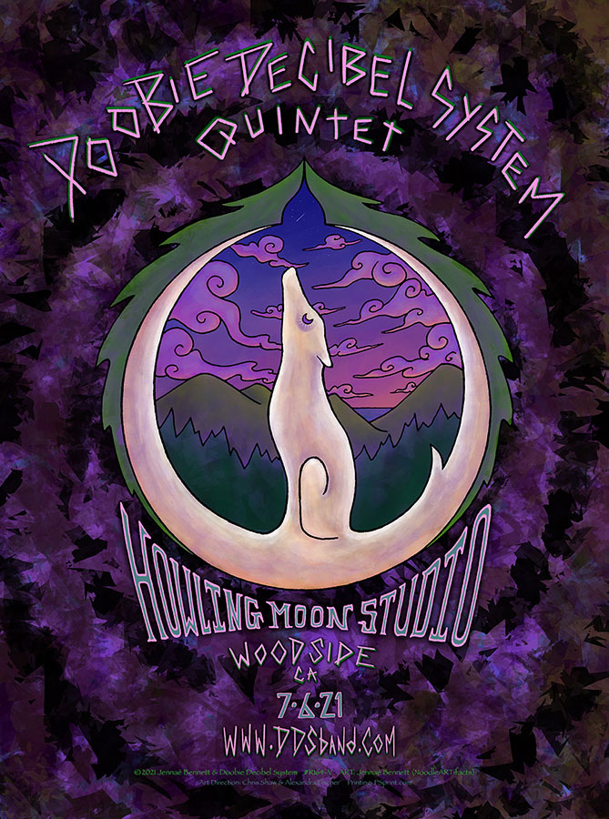 R164V › DDSQ 7/6/21 Howling Moon Studios, Woodside, California 420 Tuesdays show poster by Jennaé Bennett