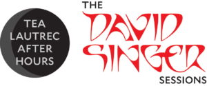 Tea Lautrec After Hours - The David Singer Sessions