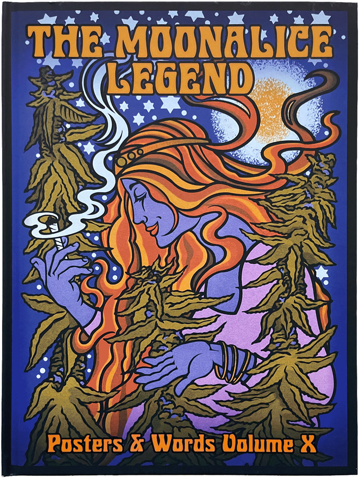 The Moonalice Legend: Poster and Words, Volume 10 Hardback Book